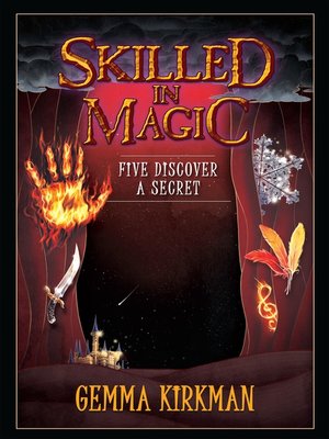 cover image of Skilled in Magic: Five Discover a Secret